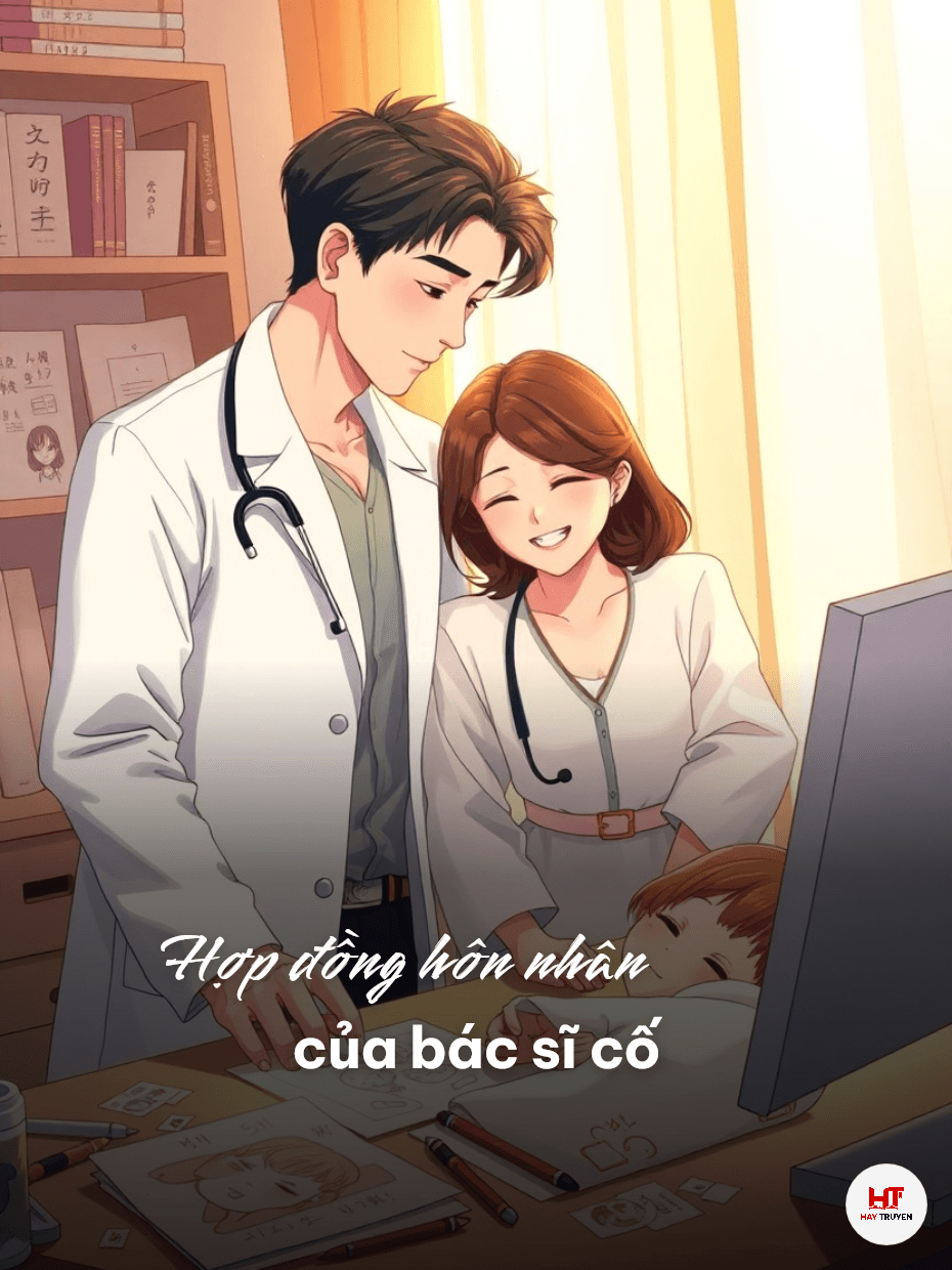 Hợp Đồng Hôn Nhân Của Bác Sĩ Cố