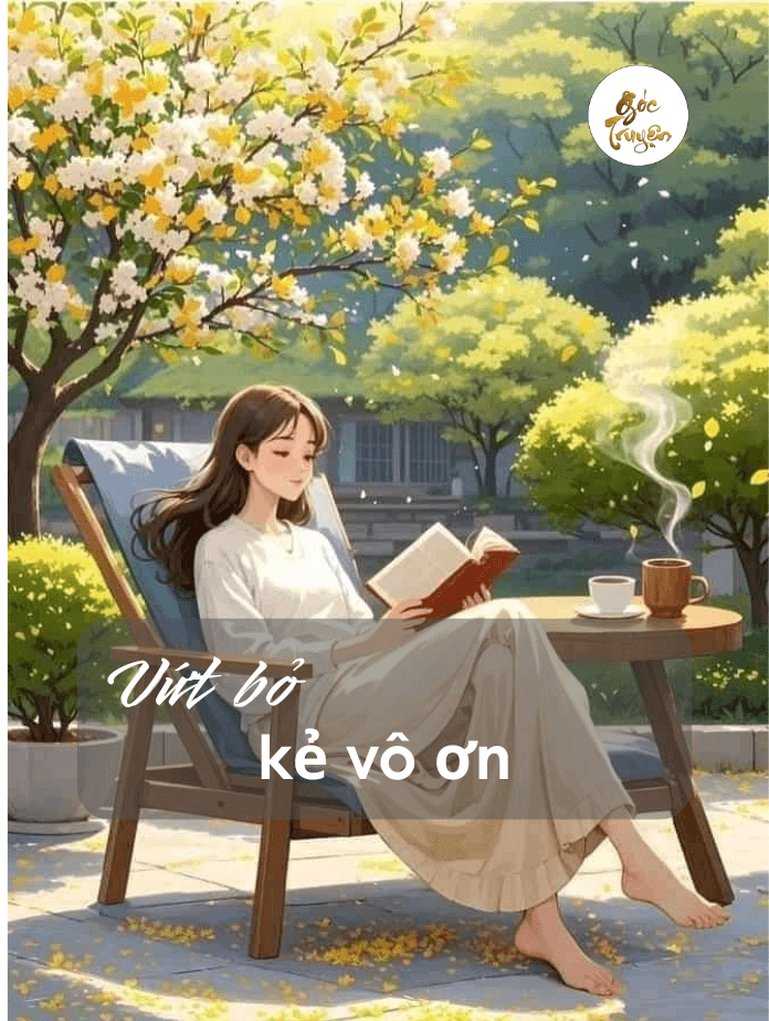 Vứt Bỏ Kẻ Vô Ơn